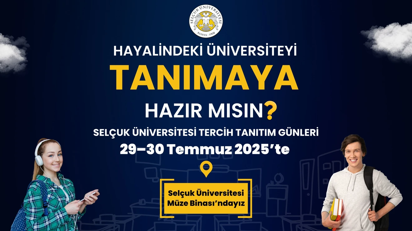 Selçuk Üniversitesi Tercih Tanıtım Günleri başlıyor